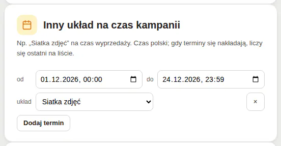 Panel, karta Inny układ na czas kampanii: daty od 1 grudnia do 24 grudnia i wybrany układ Siatka zdjęć.