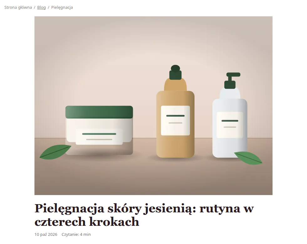 Początek wpisu o pielęgnacji skóry jesienią w sklepie z kosmetykami: duże zdjęcie słoika i dwóch butelek, tytuł, data i czas czytania 4 min.